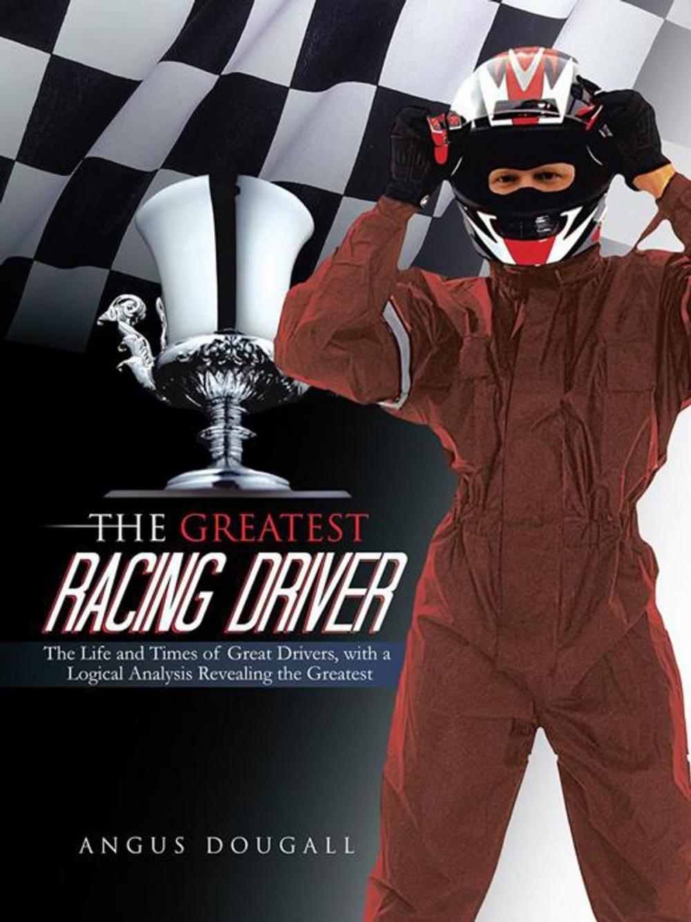 Big bigCover of The Greatest Racing Driver