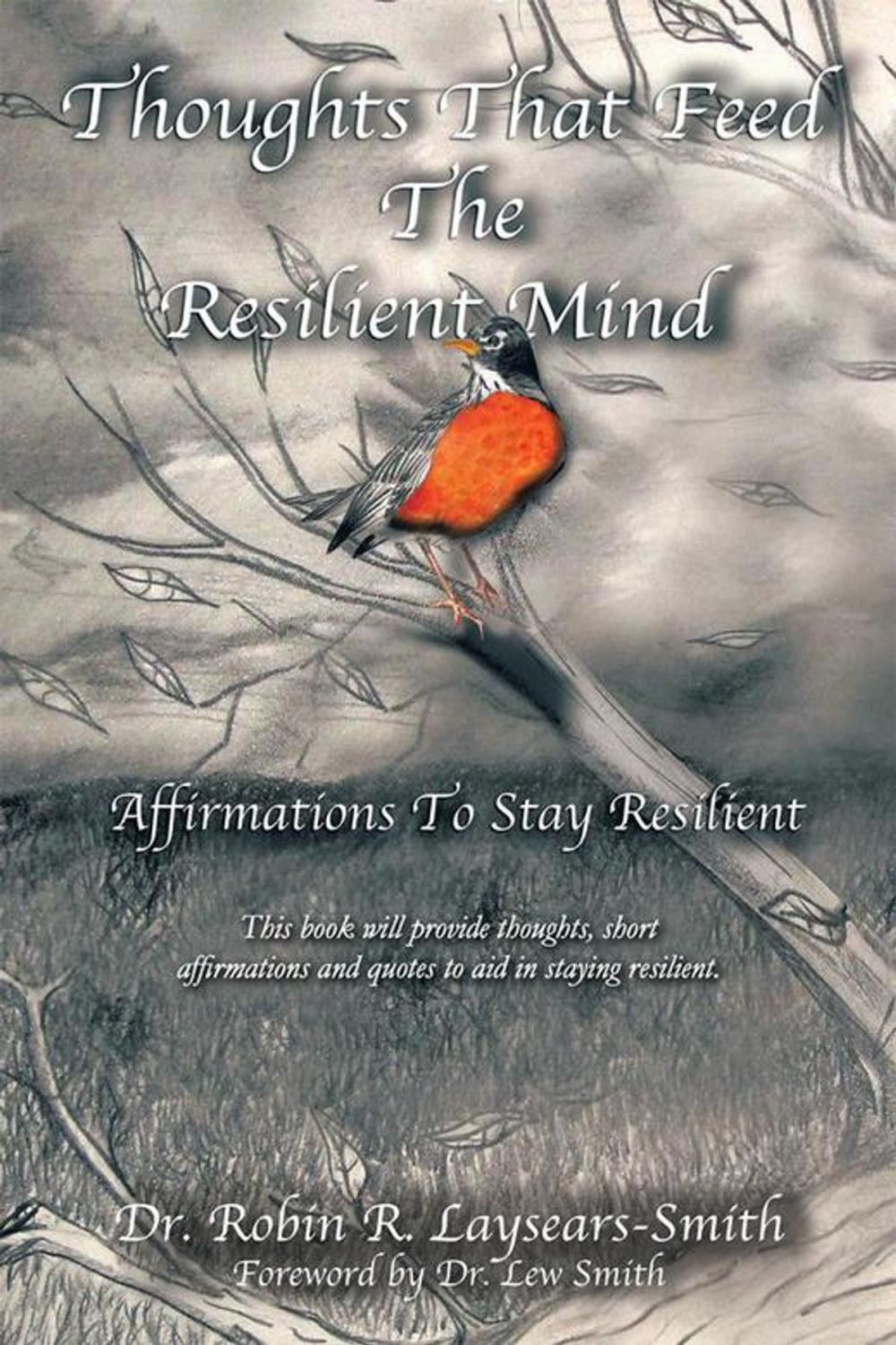 Big bigCover of Thoughts That Feed the Resilient Mind