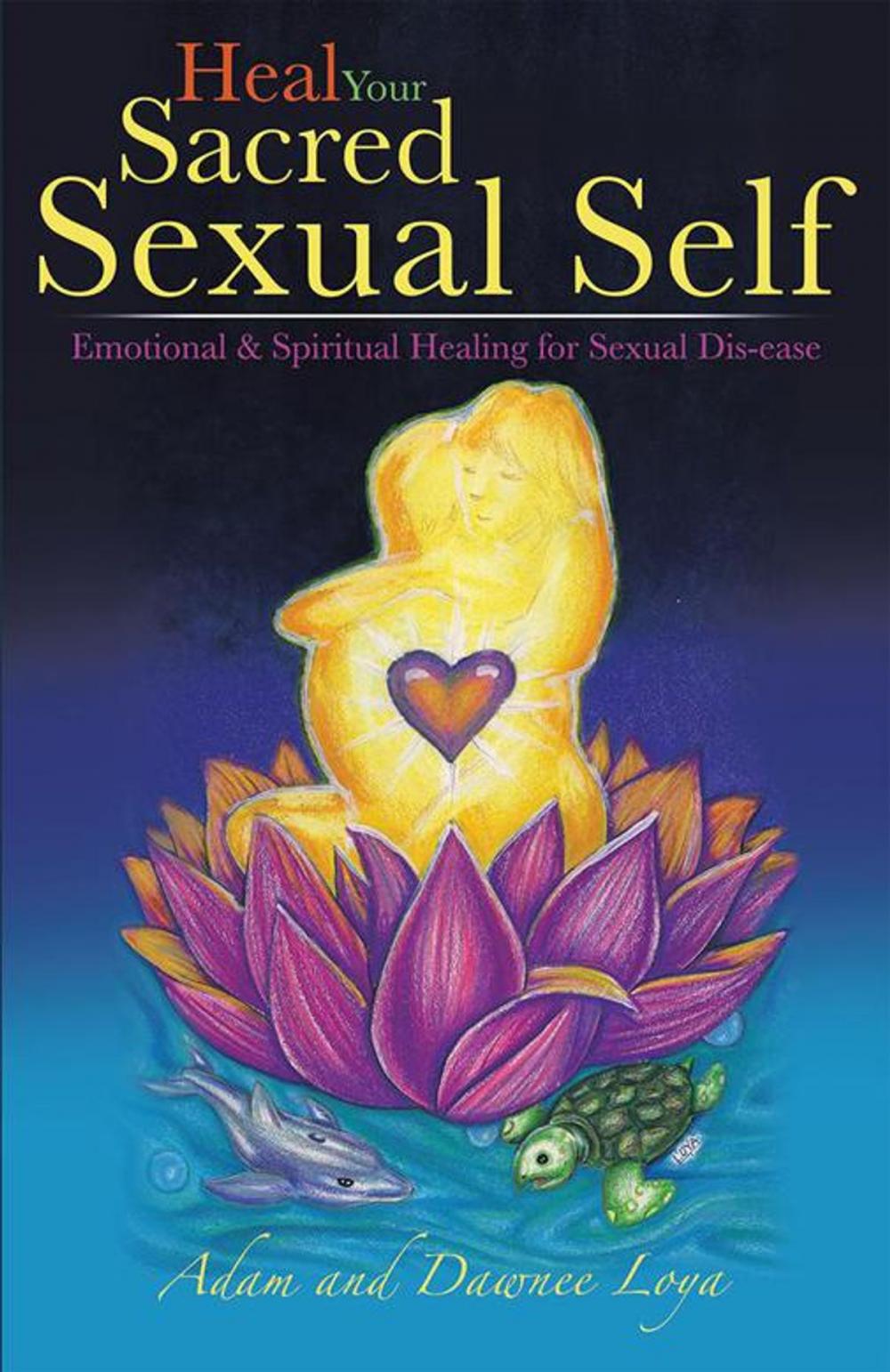 Big bigCover of Heal Your Sacred Sexual Self