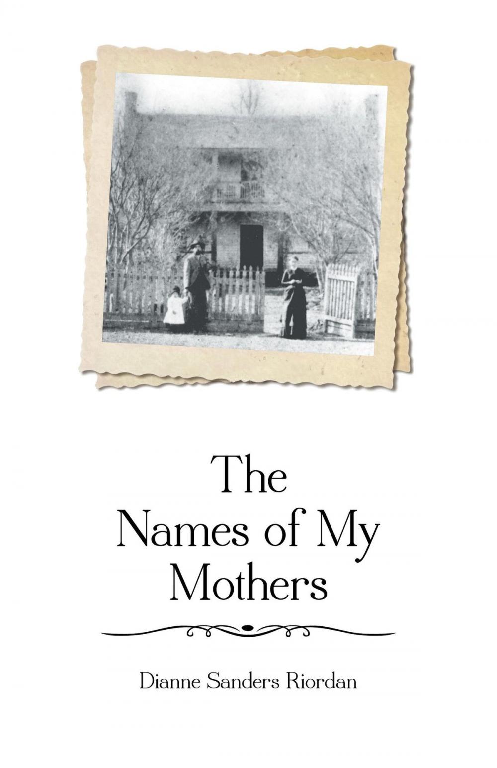 Big bigCover of The Names of My Mothers