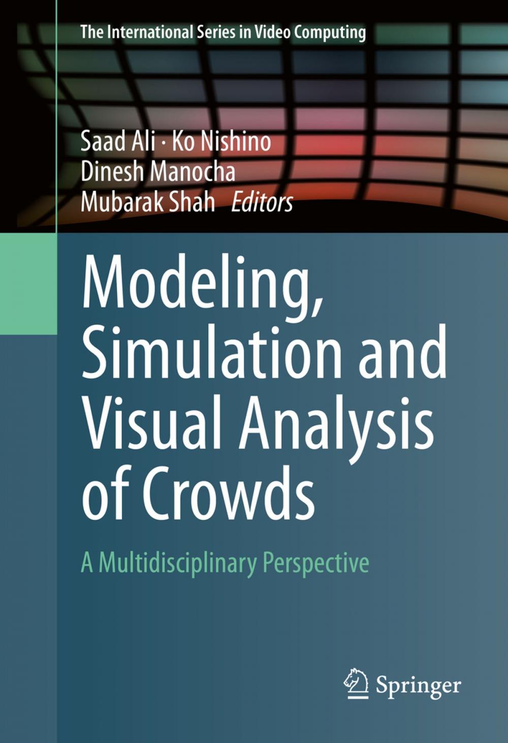 Big bigCover of Modeling, Simulation and Visual Analysis of Crowds