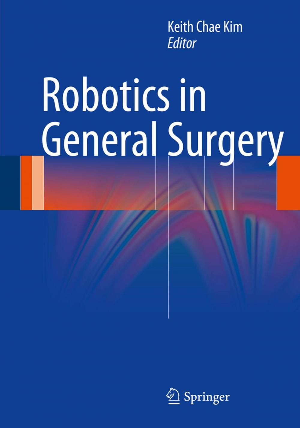 Big bigCover of Robotics in General Surgery