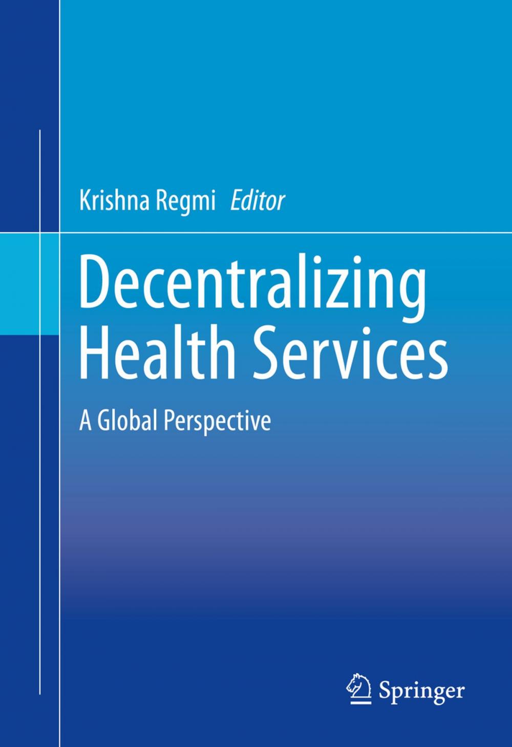 Big bigCover of Decentralizing Health Services