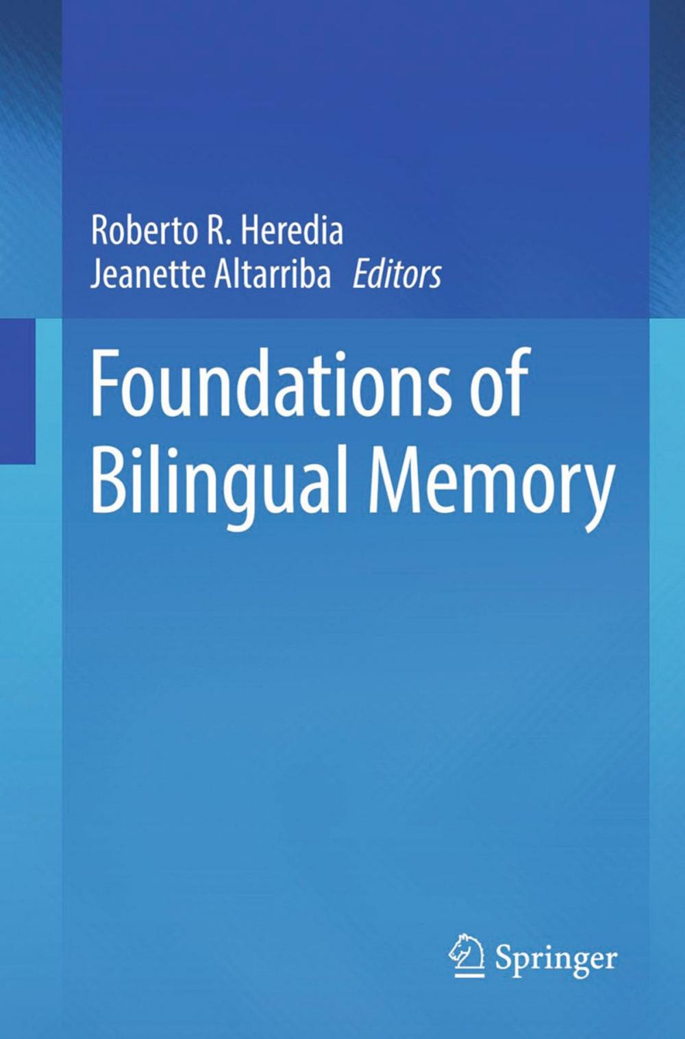 Big bigCover of Foundations of Bilingual Memory