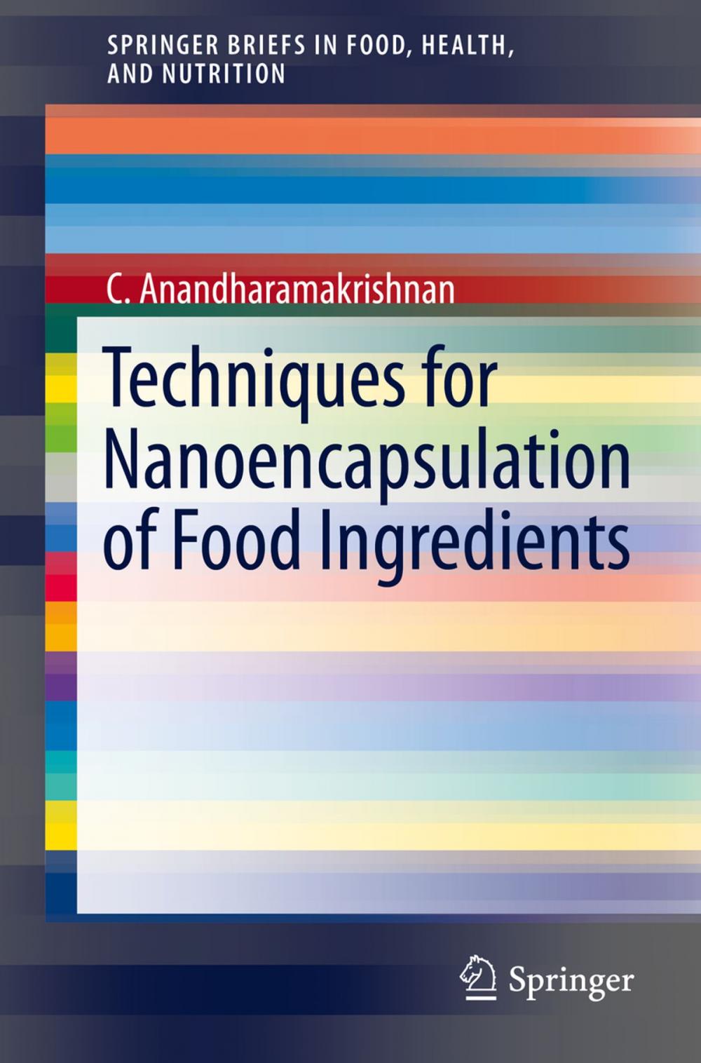 Big bigCover of Techniques for Nanoencapsulation of Food Ingredients