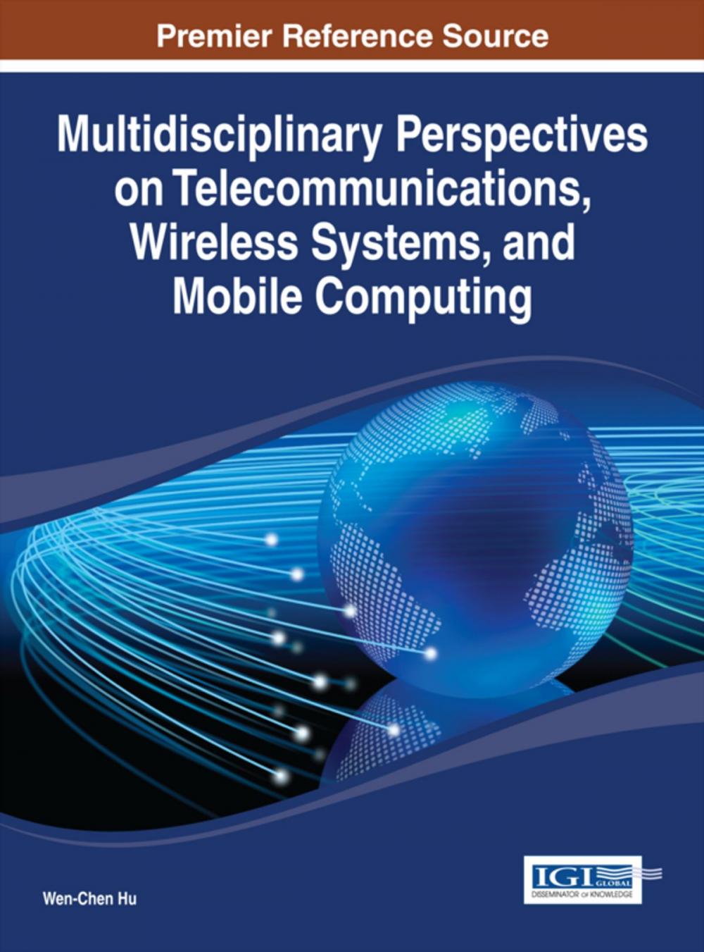 Big bigCover of Multidisciplinary Perspectives on Telecommunications, Wireless Systems, and Mobile Computing