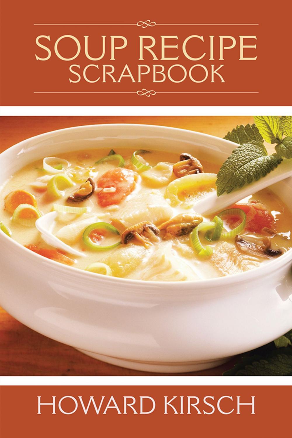 Big bigCover of Soup Recipe Scrapbook