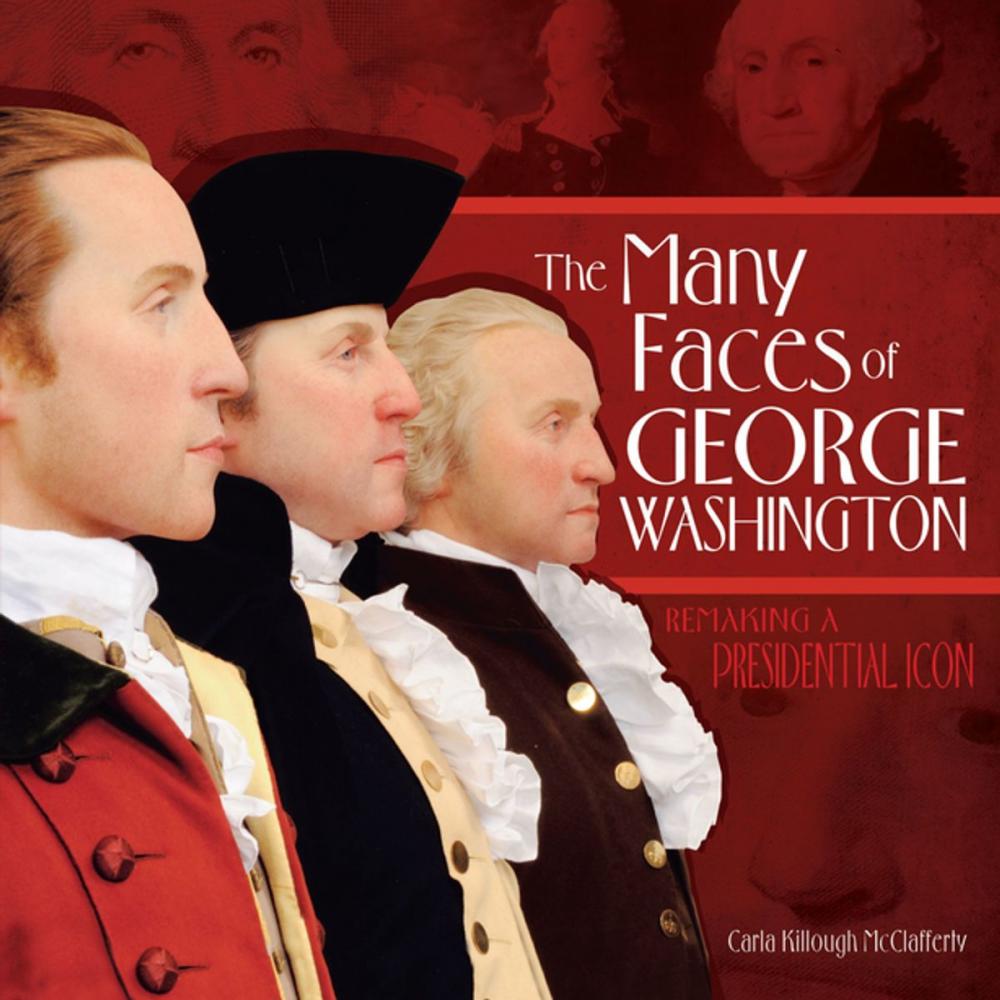 Big bigCover of The Many Faces of George Washington