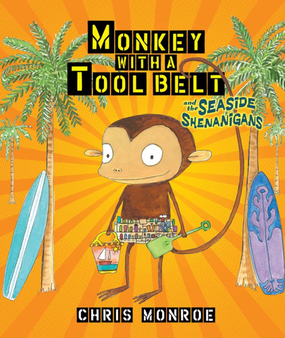 Big bigCover of Monkey with a Tool Belt and the Seaside Shenanigans