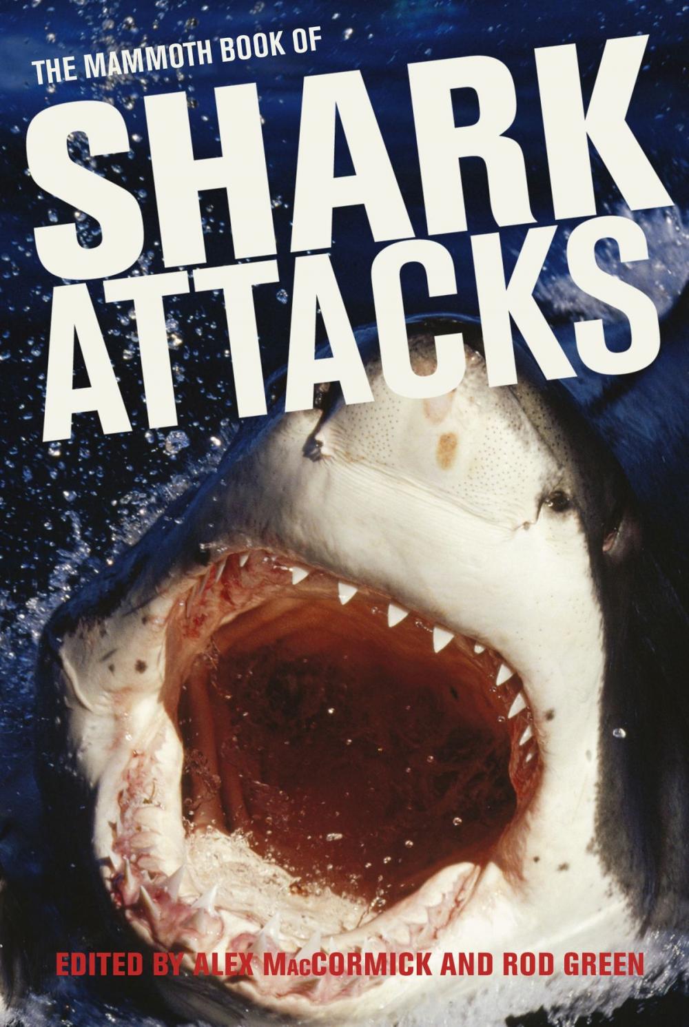 Big bigCover of The Mammoth Book of Shark Attacks