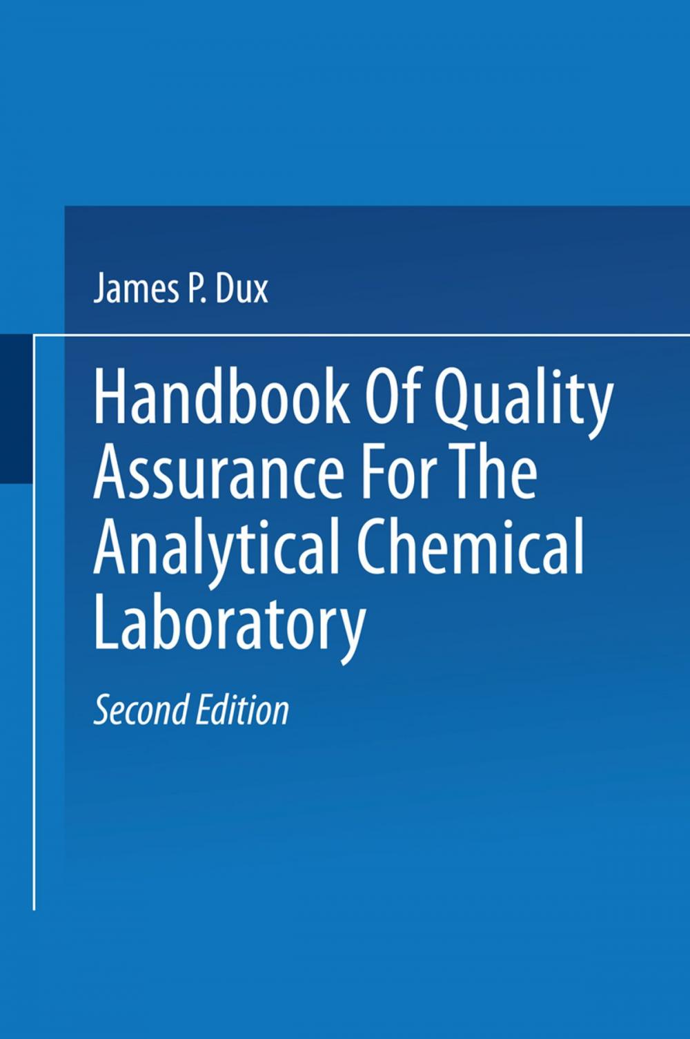 Big bigCover of Handbook of Quality Assurance for the Analytical Chemistry Laboratory