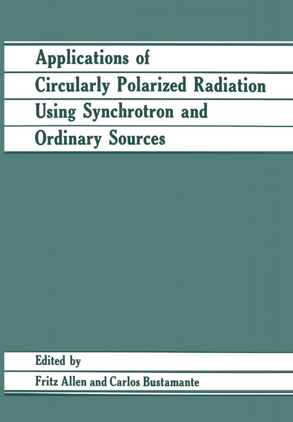 Big bigCover of Applications of Circularly Polarized Radiation Using Synchrotron and Ordinary Sources