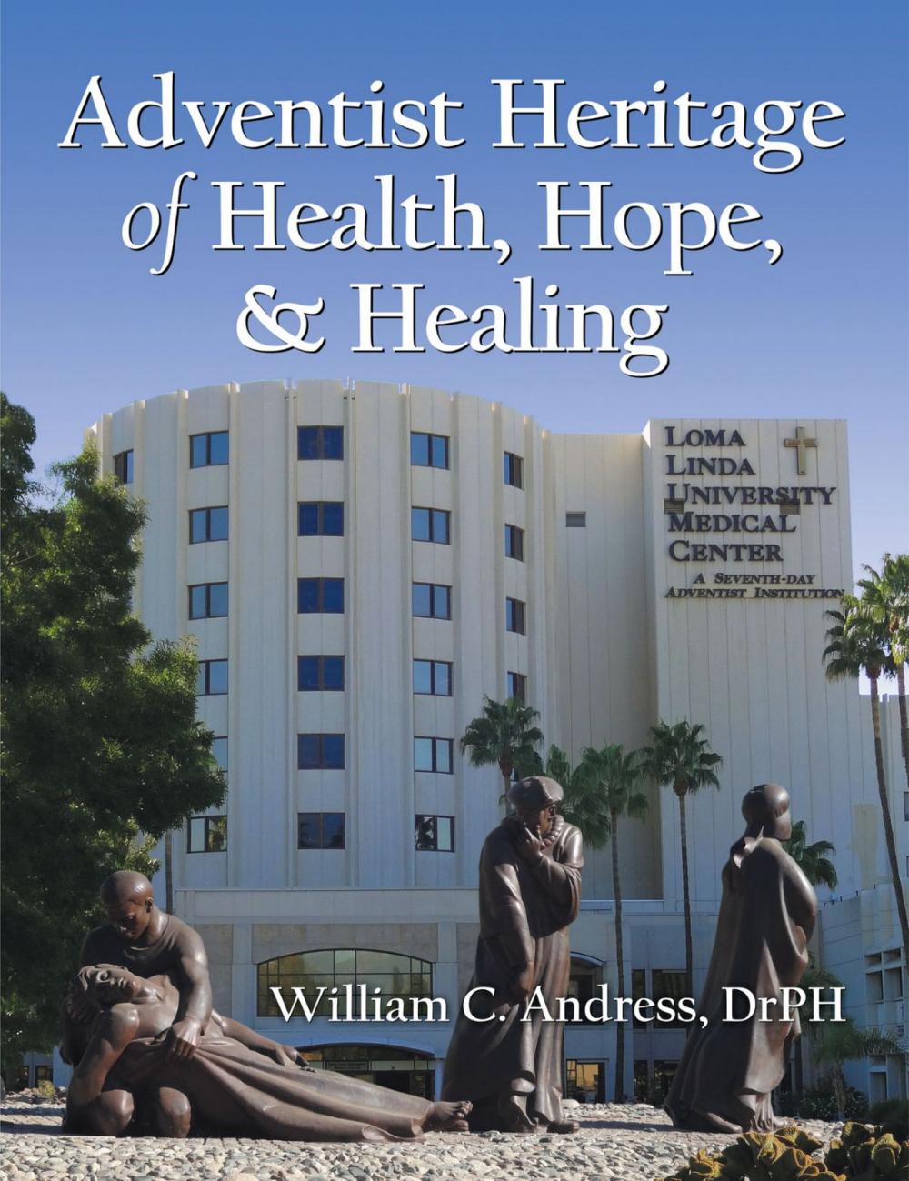 Big bigCover of Adventist Heritage of Health, Hope, and Healing