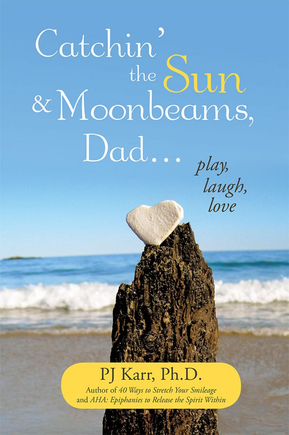 Big bigCover of Catchin’ the Sun and Moonbeams, Dad …