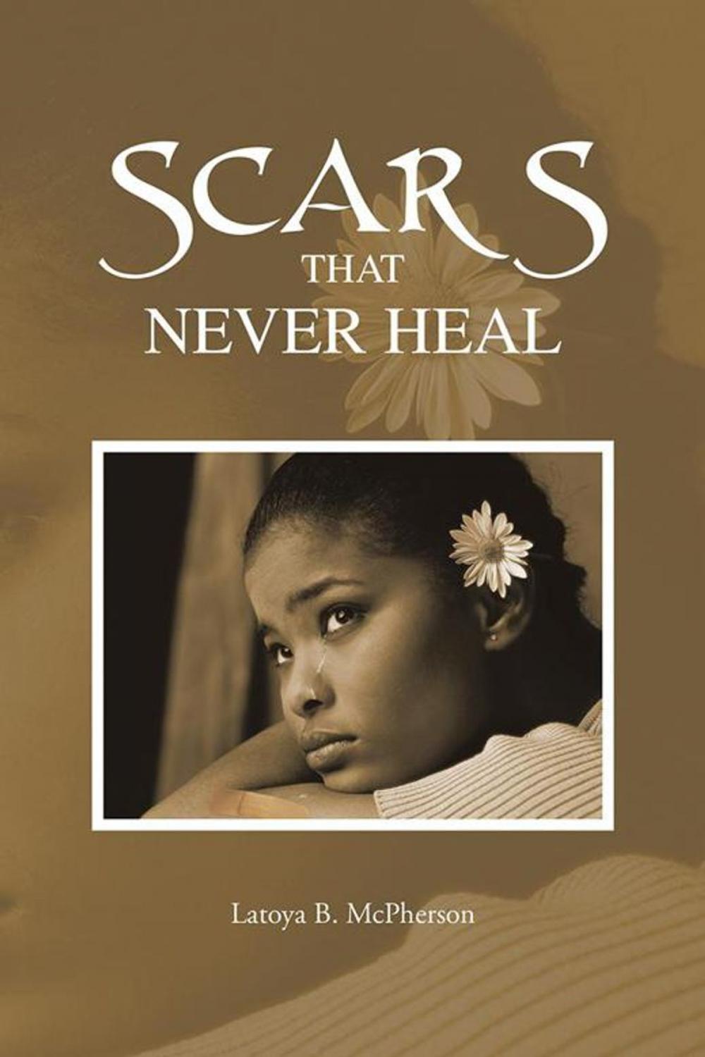 Big bigCover of Scars That Never Heal