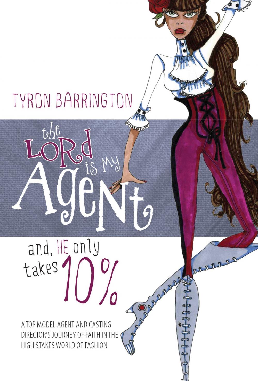 Big bigCover of The Lord is My Agent, and He Only Takes Ten Percent