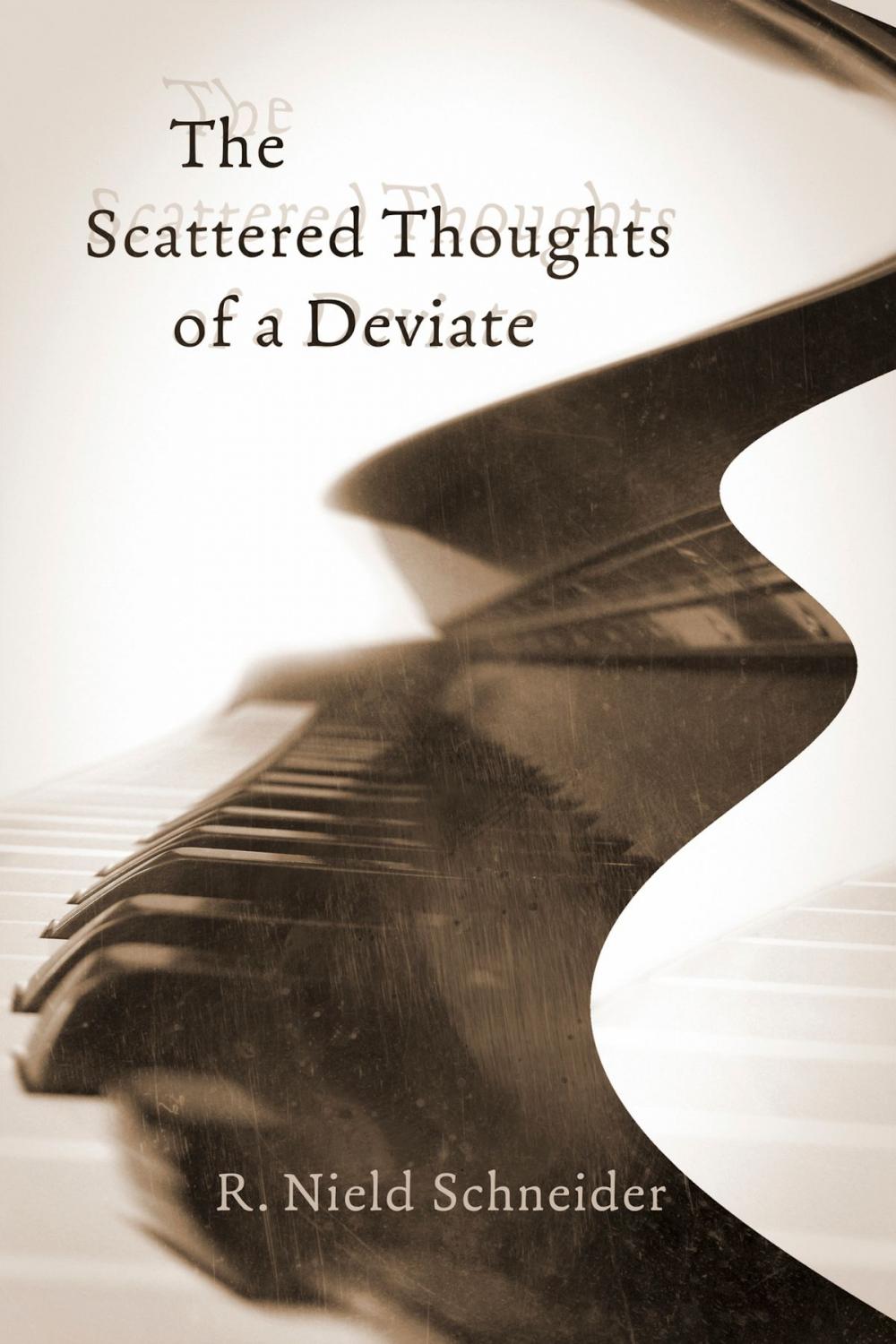 Big bigCover of The Scattered Thoughts of a Deviate