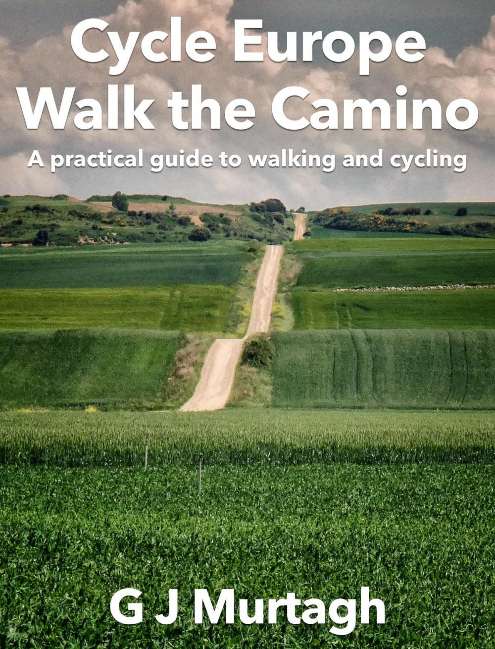 Big bigCover of Cycle Europe, Walk the Camino