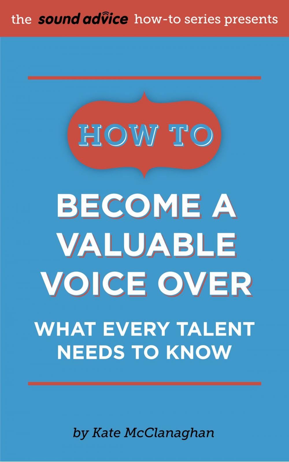 Big bigCover of How to Become a Valuable Voice Over