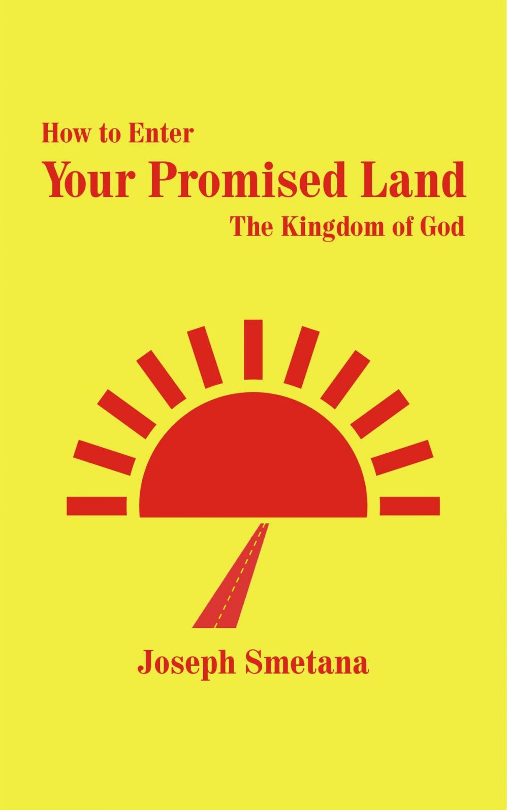 Big bigCover of How to Enter Your Promised Land, The Kingdom of God