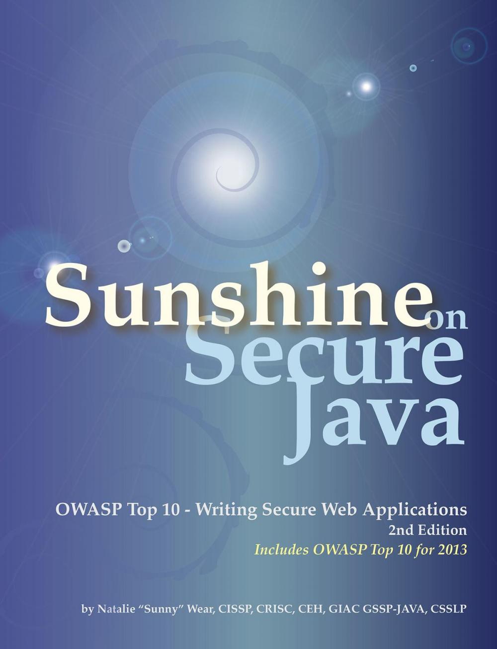 Big bigCover of Sunshine on Secure Java: OWASP Top 10 - Writing Secure Web Applications