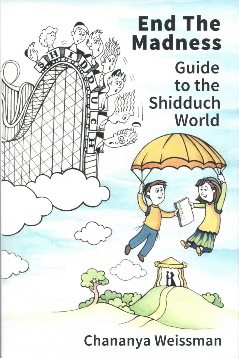 Big bigCover of EndTheMadness Guide to the Shidduch World