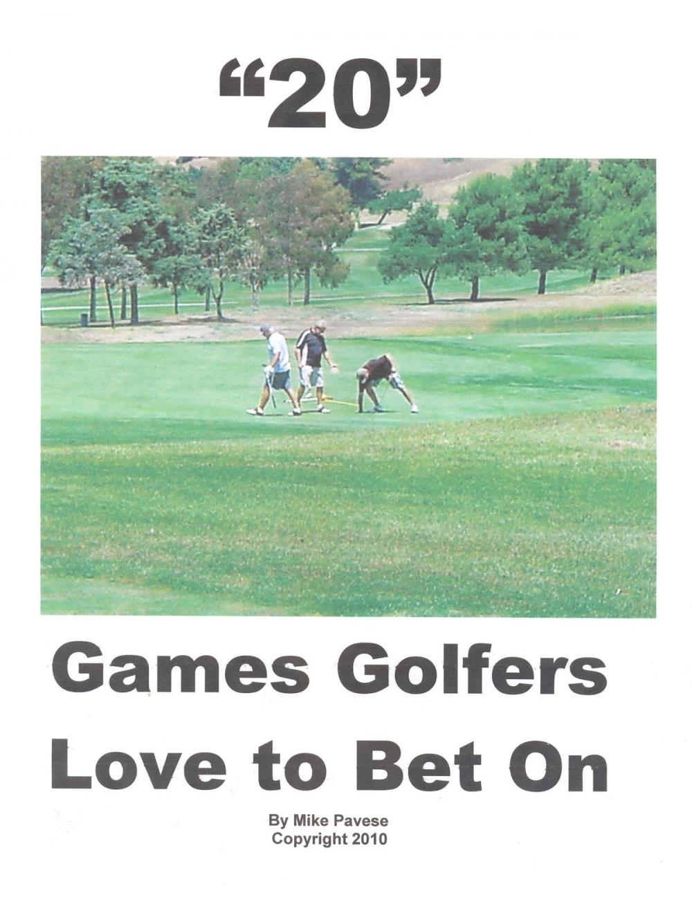 Big bigCover of “20” Games Golfers Love to Bet On