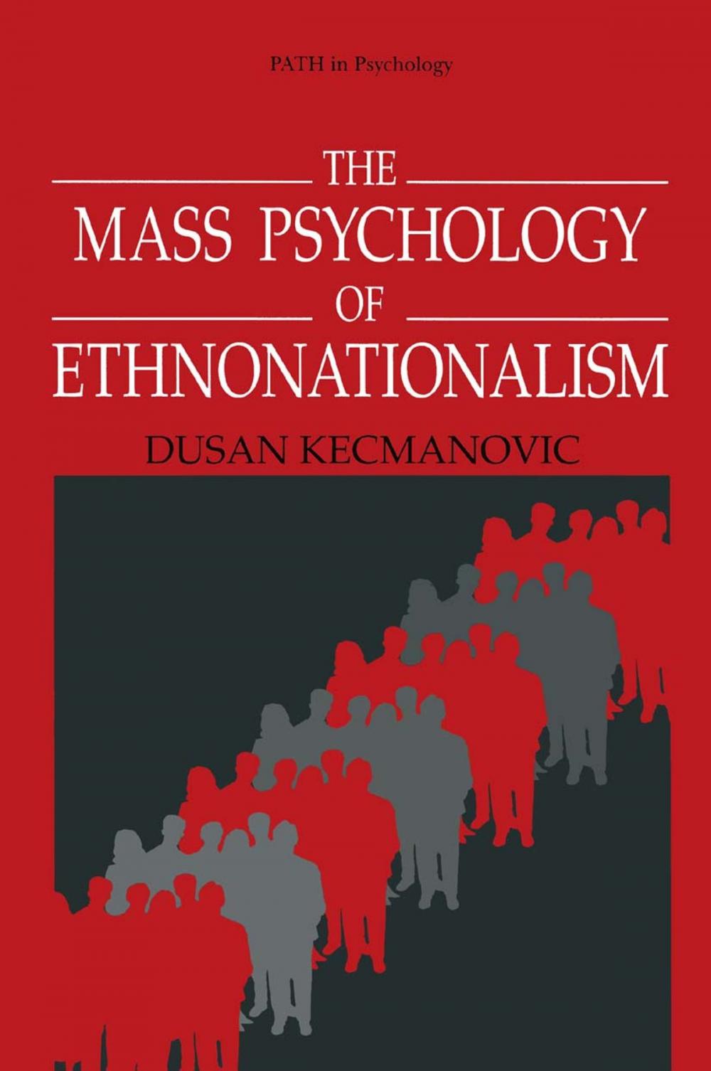 Big bigCover of The Mass Psychology of Ethnonationalism