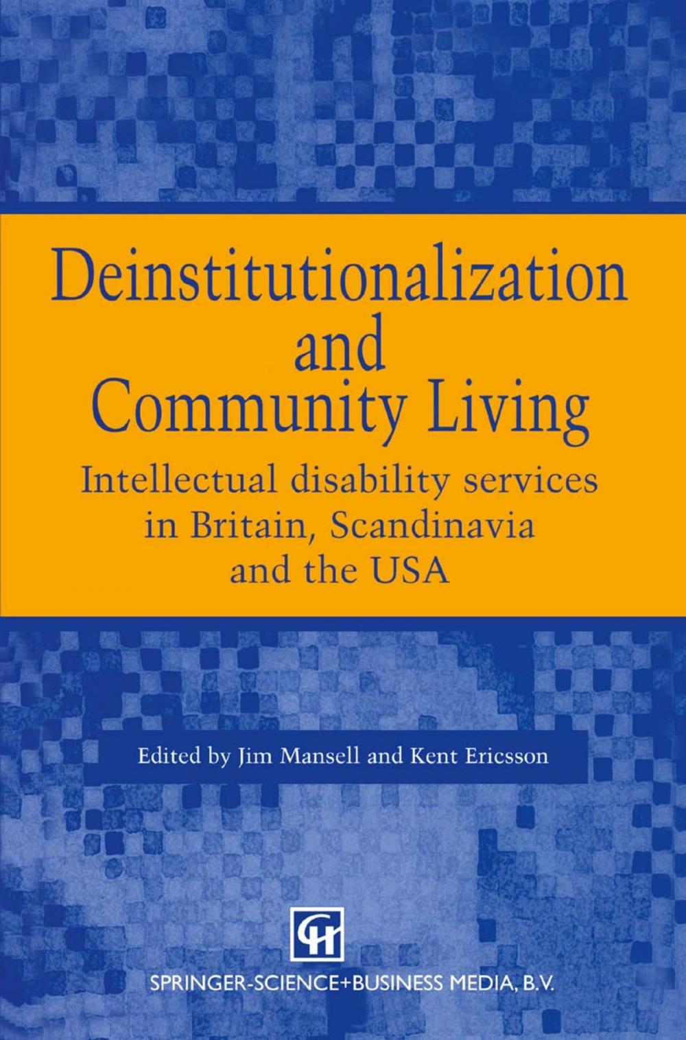 Big bigCover of Deinstitutionalization and Community Living