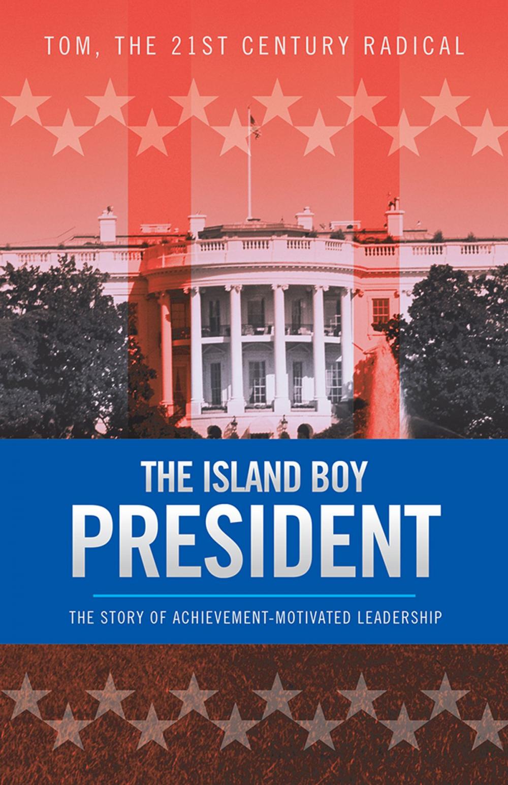 Big bigCover of The Island Boy President