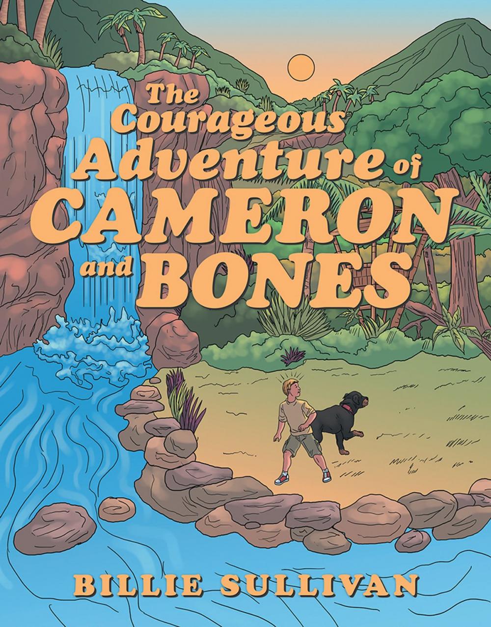 Big bigCover of The Courageous Adventure of Cameron and Bones