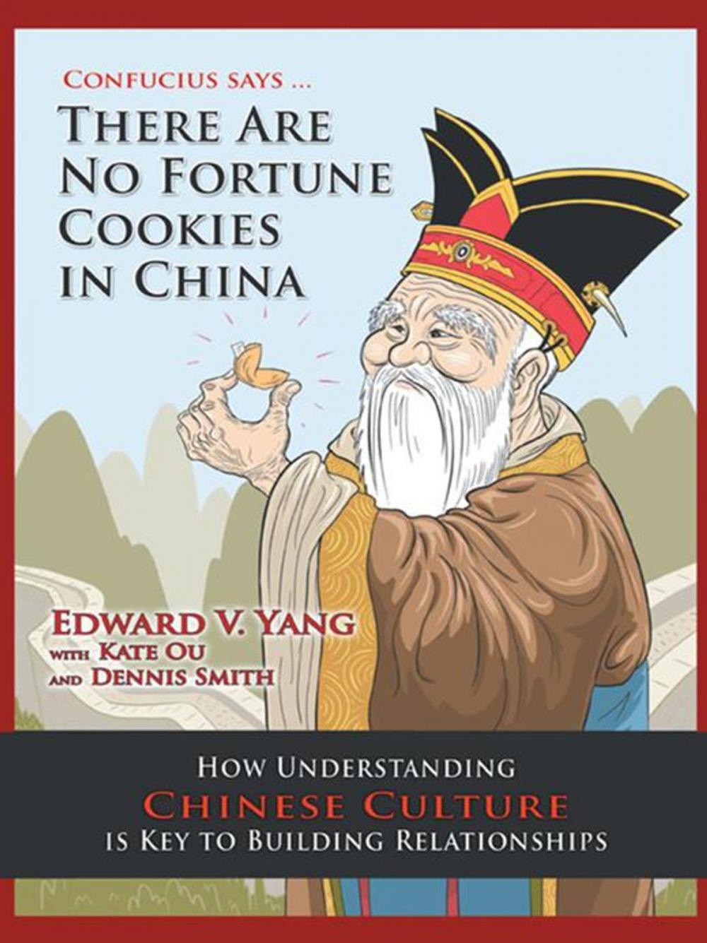 Big bigCover of Confucius Says … There Are No Fortune Cookies in China