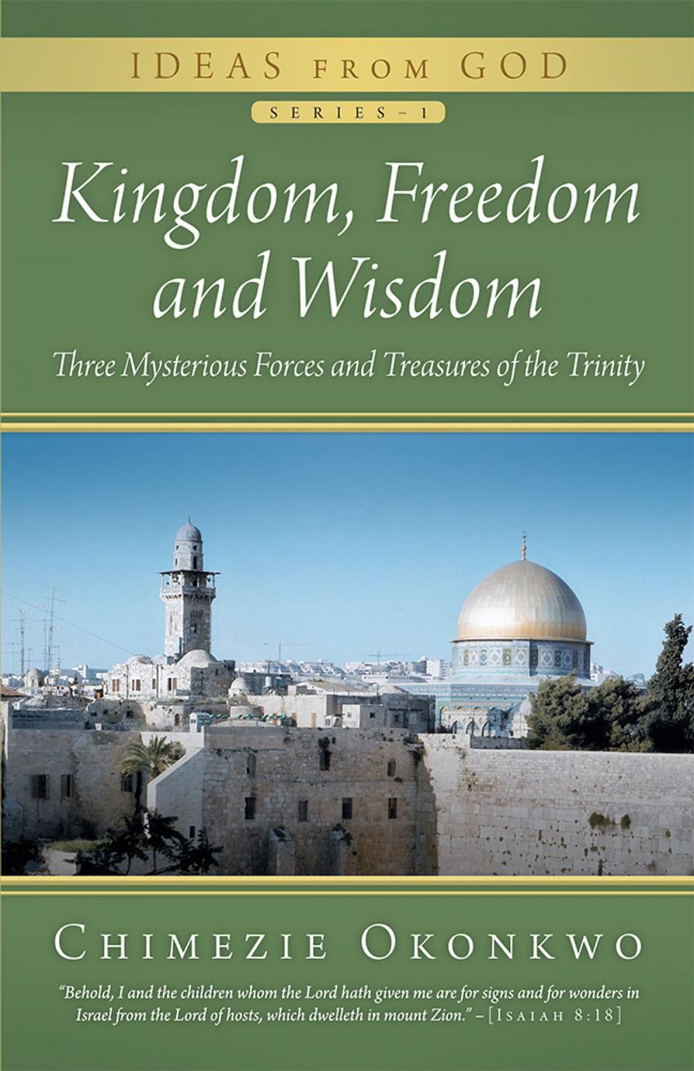 Big bigCover of Kingdom, Freedom and Wisdom