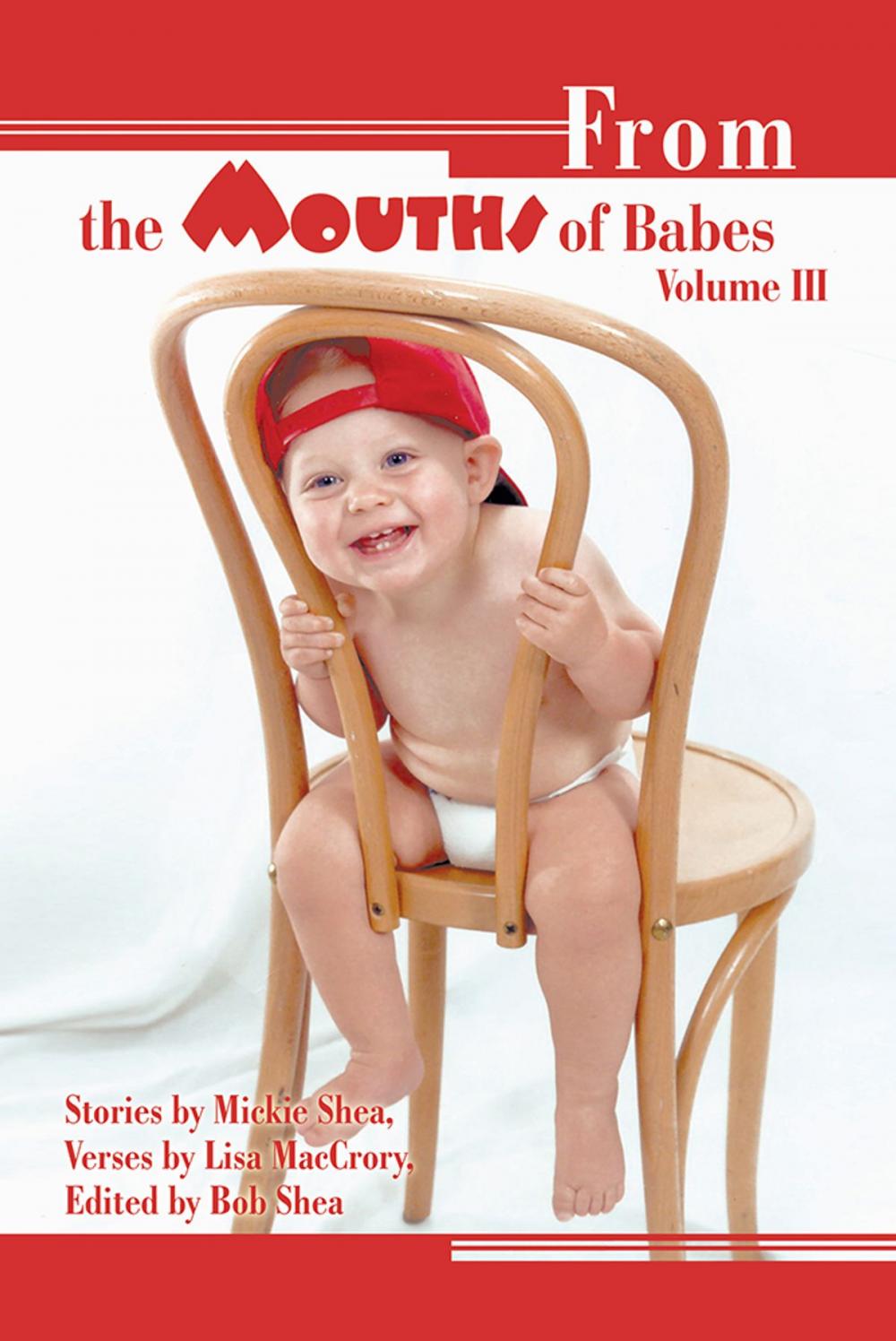 Big bigCover of From the Mouths of Babes Volume Iii