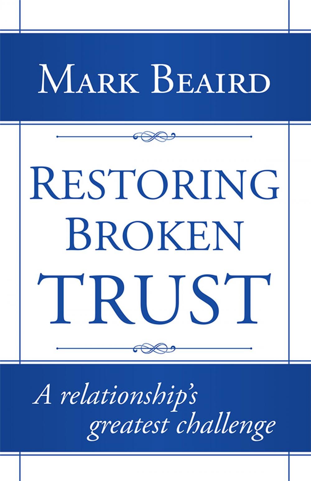 Big bigCover of Restoring Broken Trust