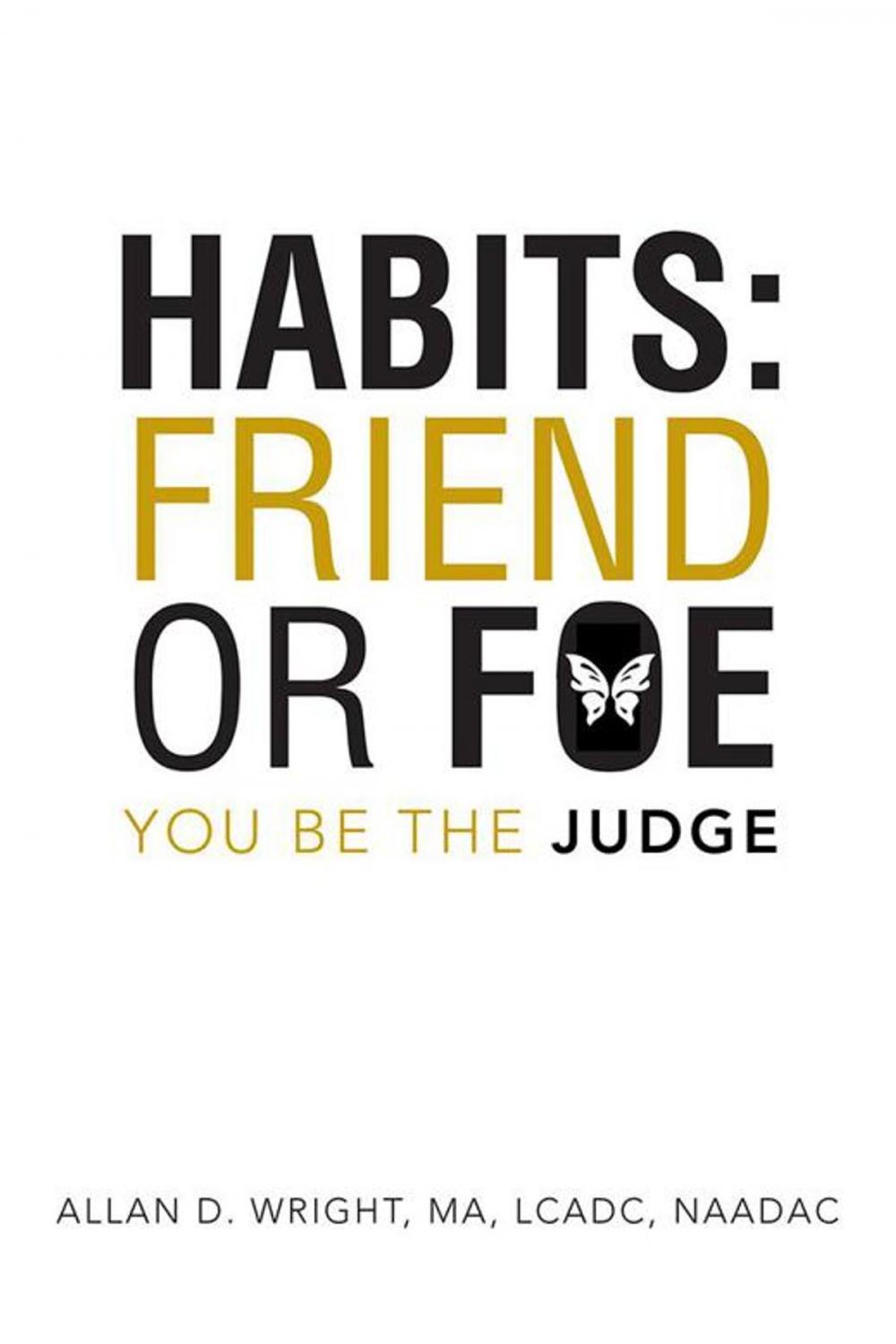 Big bigCover of Habits: Friend or Foe