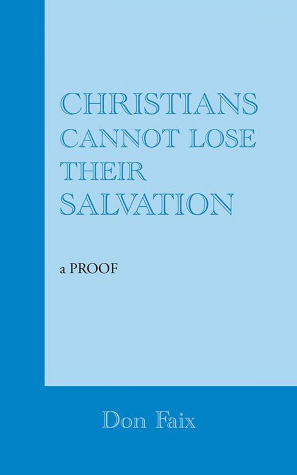 Big bigCover of Christians Cannot Lose Their Salvation