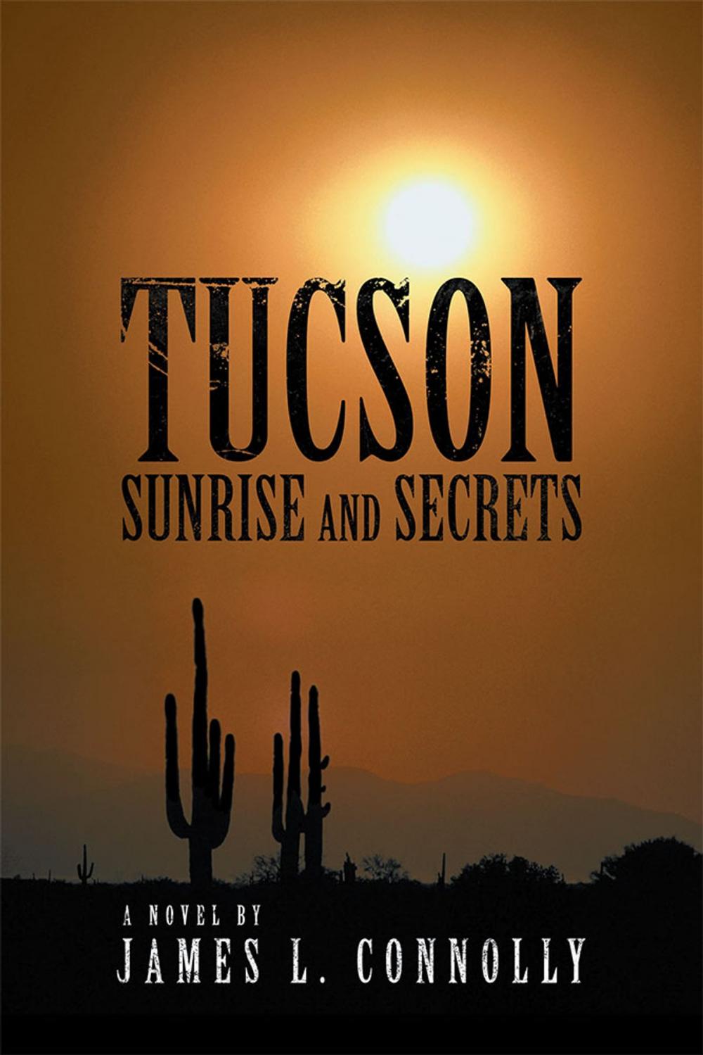 Big bigCover of Tucson Sunrise and Secrets