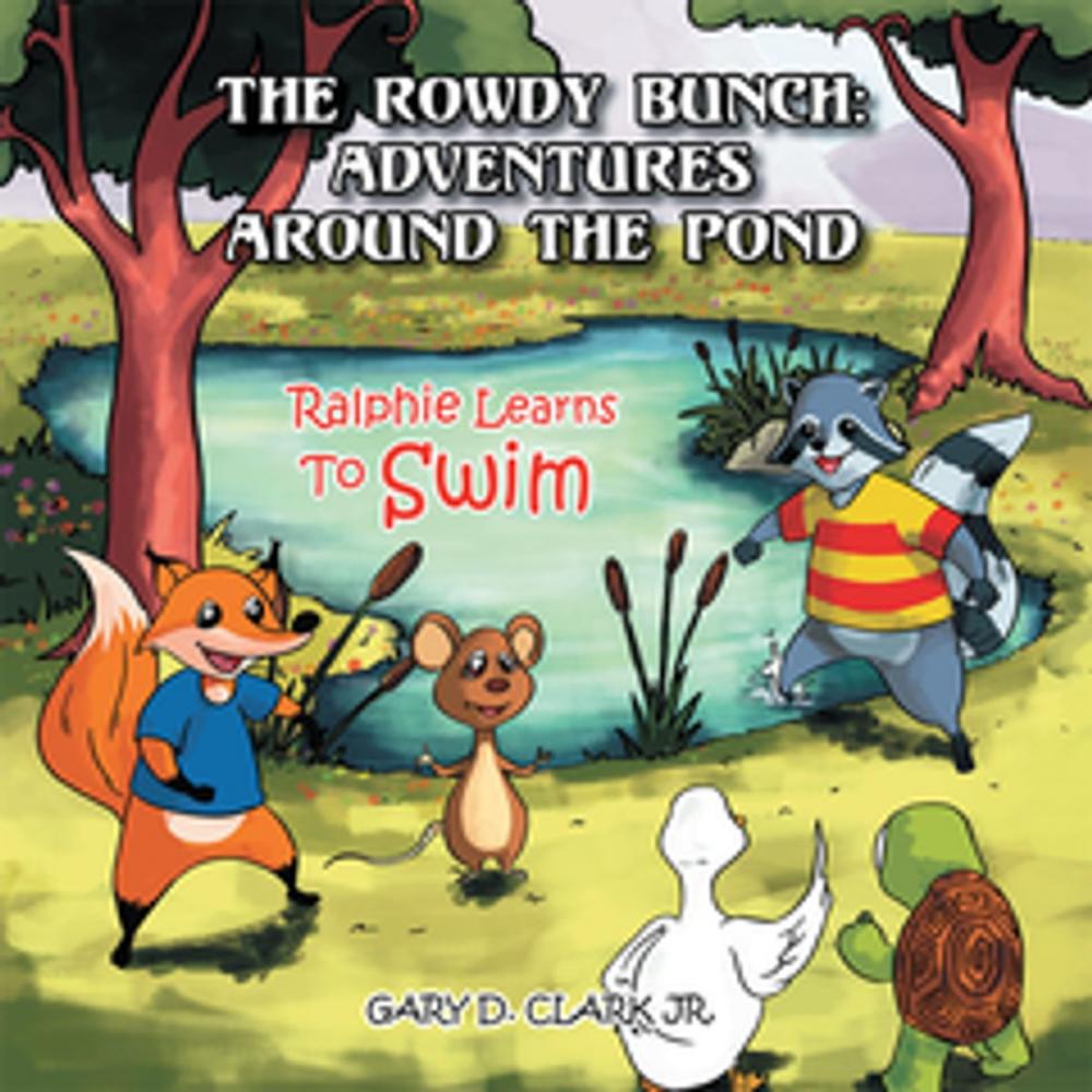 Big bigCover of The Rowdy Bunch: Adventures Around the Pond