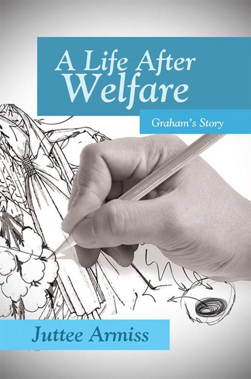 Big bigCover of A Life After Welfare