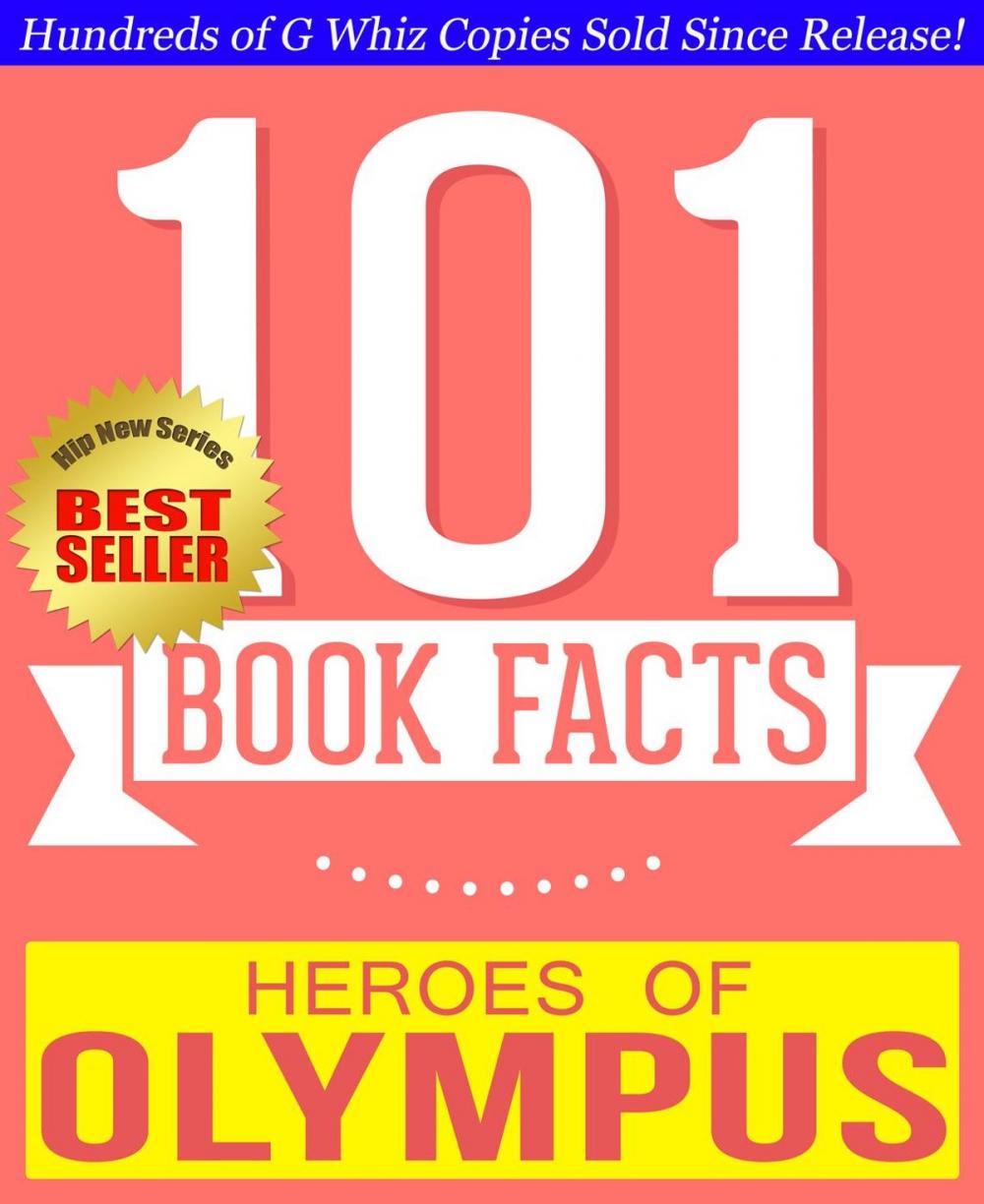 Big bigCover of Heroes of Olympus - 101 Amazingly True Facts You Didn't Know