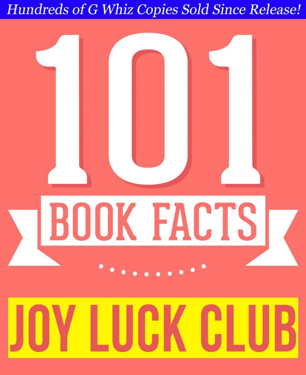 Big bigCover of Joy Luck Club - 101 Amazingly True Facts You Didn't Know