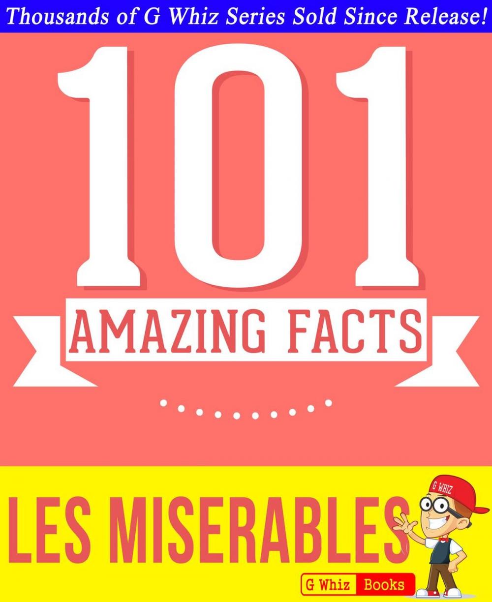 Big bigCover of Les Misérables - 101 Amazing Facts You Didn't Know