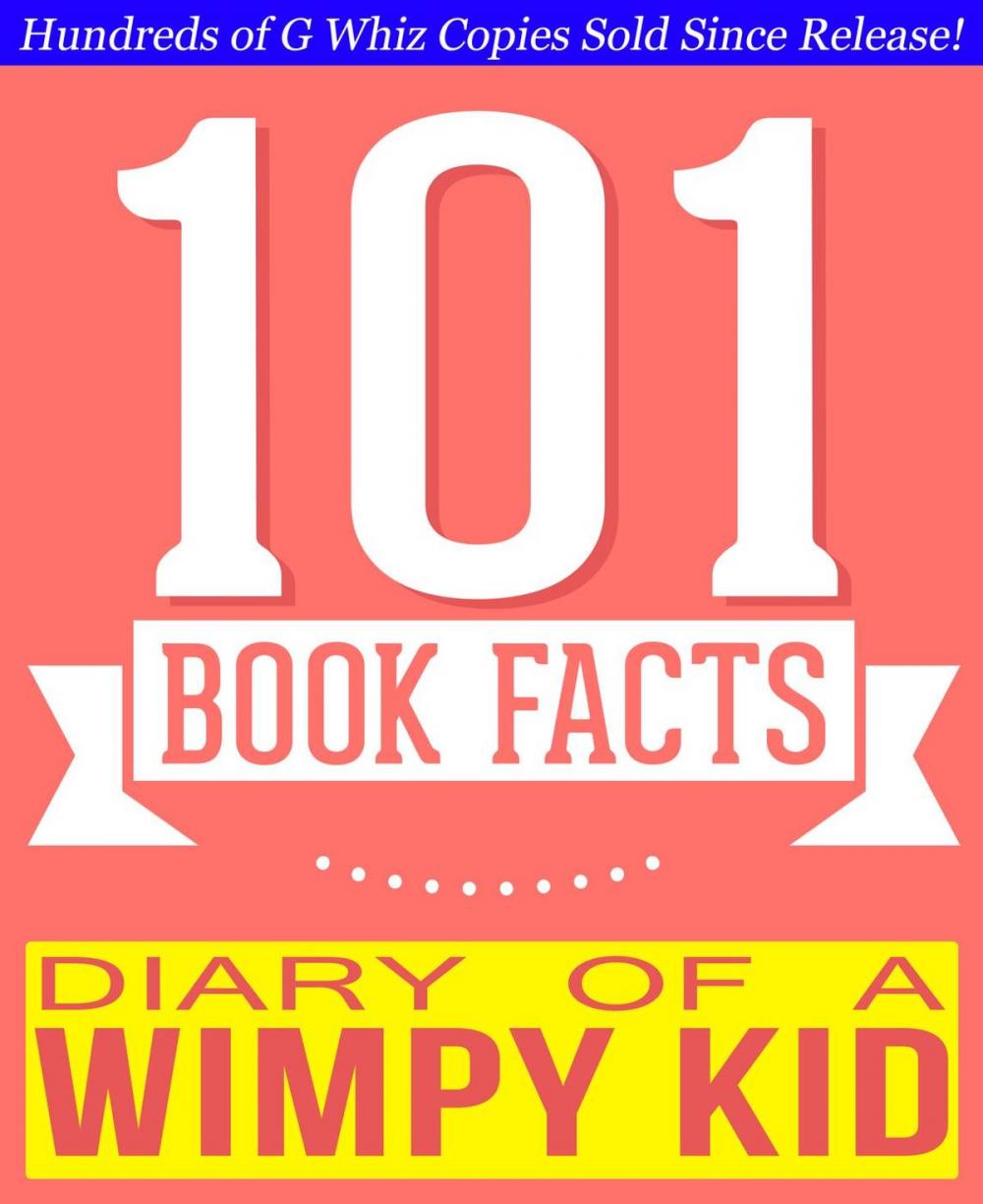 Big bigCover of Diary of a Wimpy Kid - 101 Amazingly True Facts You Didn't Know