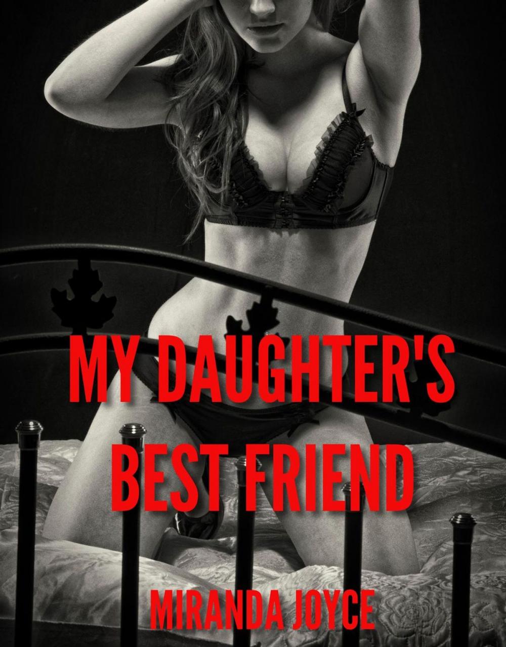 Big bigCover of My Daughter's Best Friend (Domination Teen Erotic Short Story)