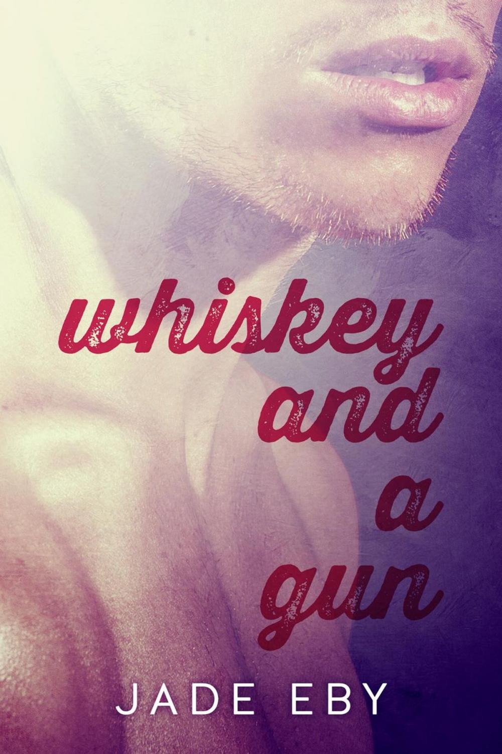 Big bigCover of Whiskey and a Gun