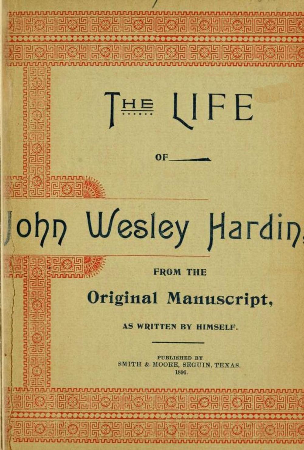 Big bigCover of The Life of John of John Wesley Hardin as Written by Himself