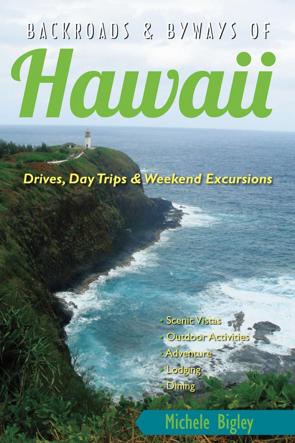 Big bigCover of Backroads & Byways of Hawaii: Drives, Day Trips & Weekend Excursions (Backroads & Byways)