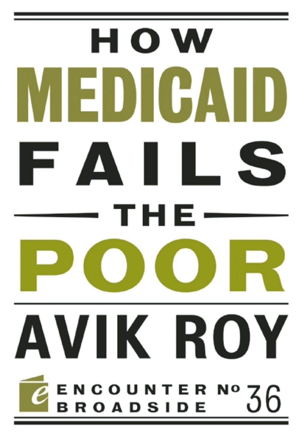 Big bigCover of How Medicaid Fails the Poor