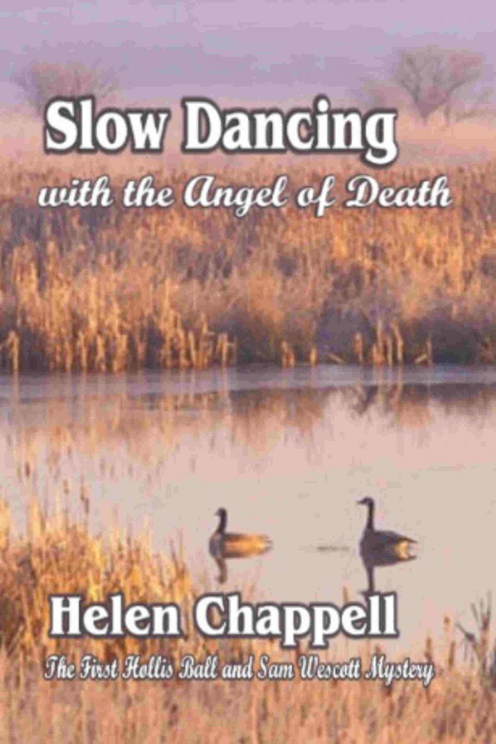 Big bigCover of Slow Dancing With the Angel of Death: Hollis Ball and Sam Wescott Series, Vol. 1